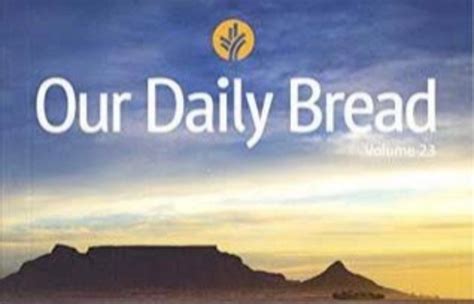 Read along with todays devotional httpsodb. . Our daily bread 2022 today reading